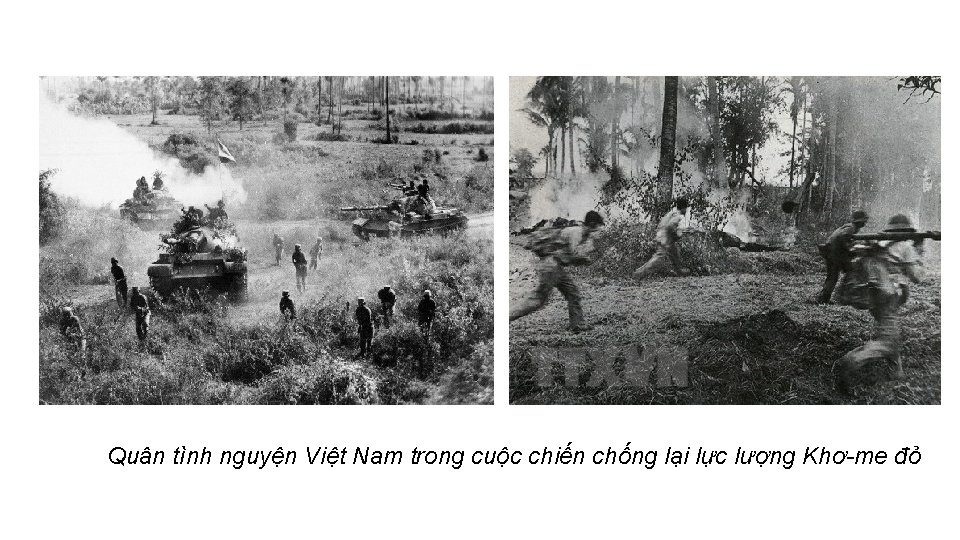 Quân tình nguyện Việt Nam trong cuộc chiến chống lại lực lượng Khơ-me đỏ