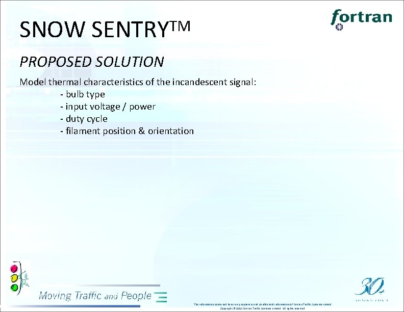 SNOW SENTRYTM PROPOSED SOLUTION Model thermal characteristics of the incandescent signal: - bulb type