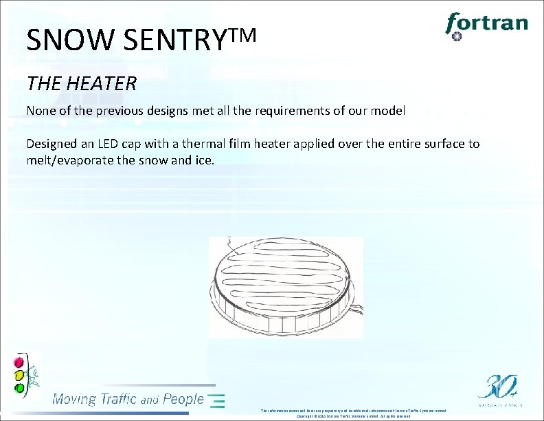 SNOW SENTRYTM THE HEATER None of the previous designs met all the requirements of