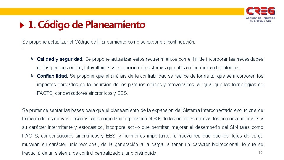 1. Código de Planeamiento Se propone actualizar el Código de Planeamiento como se expone