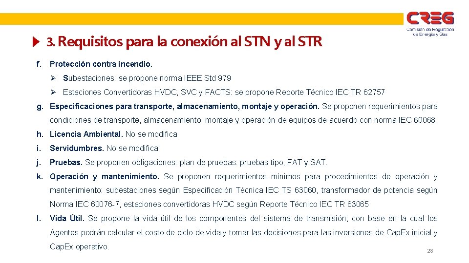 3. Requisitos para la conexión al STN y al STR f. Protección contra incendio.