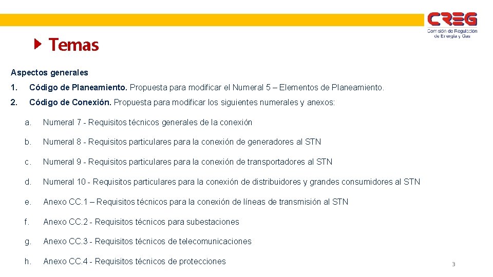 Temas Aspectos generales 1. Código de Planeamiento. Propuesta para modificar el Numeral 5 –