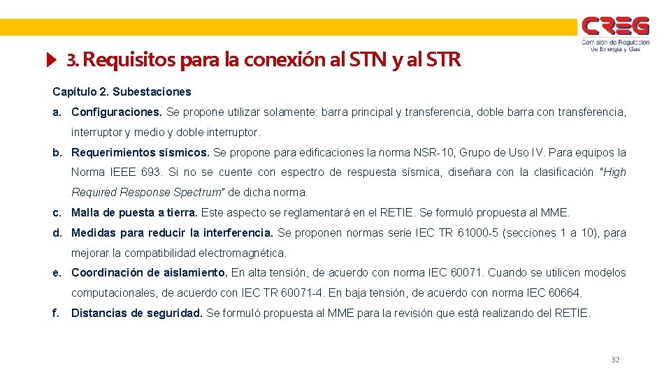 3. Requisitos para la conexión al STN y al STR Capítulo 2. Subestaciones a.