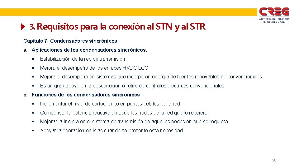 3. Requisitos para la conexión al STN y al STR Capítulo 7. Condensadores sincrónicos