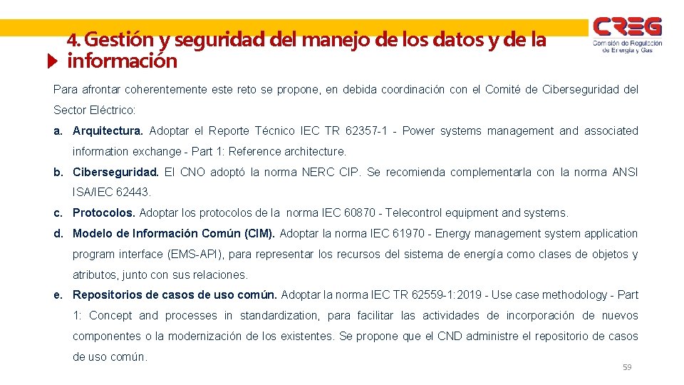 4. Gestión y seguridad del manejo de los datos y de la información Para