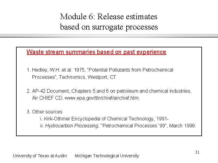 Module 6: Release estimates based on surrogate processes Waste stream summaries based on past