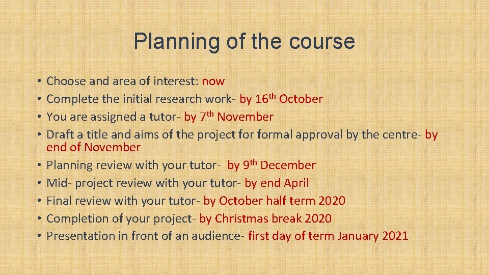 Planning of the course • • • Choose and area of interest: now Complete