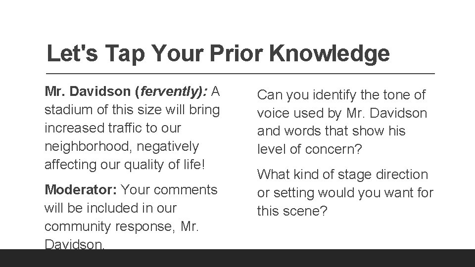 Let's Tap Your Prior Knowledge Mr. Davidson (fervently): A stadium of this size will