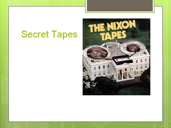 Secret Tapes 