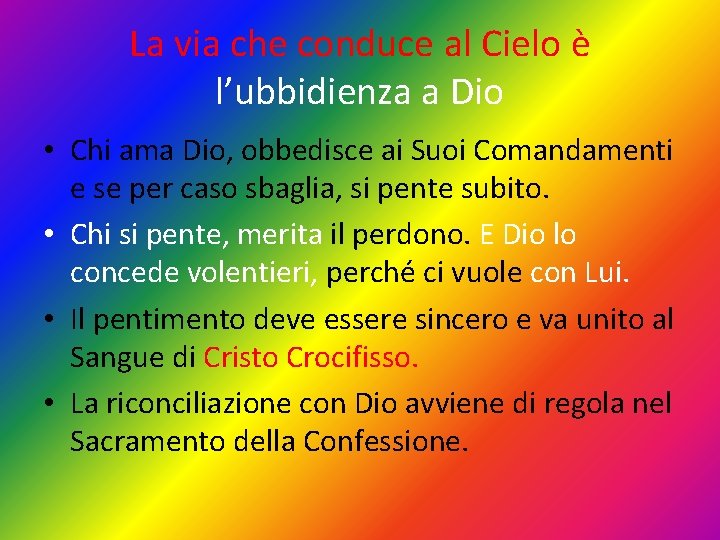 La via che conduce al Cielo è l’ubbidienza a Dio • Chi ama Dio, La via che conduce al Cielo è l’ubbidienza a Dio • Chi ama Dio,