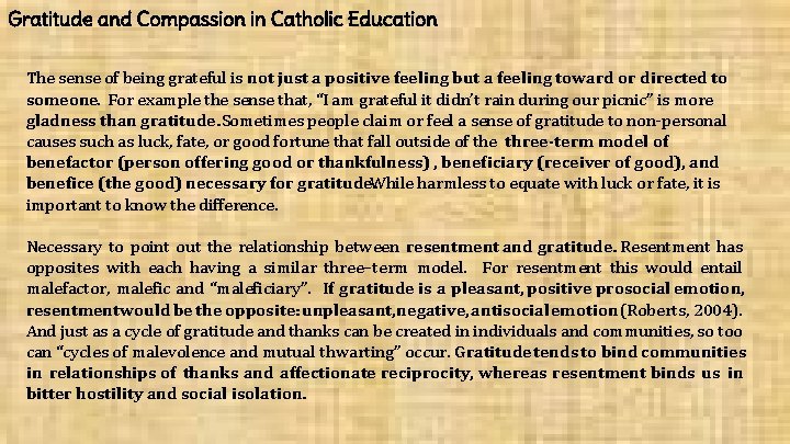 Gratitude and Compassion in Catholic Education The sense of being grateful is not just