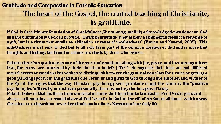 Gratitude and Compassion in Catholic Education The heart of the Gospel, the central teaching