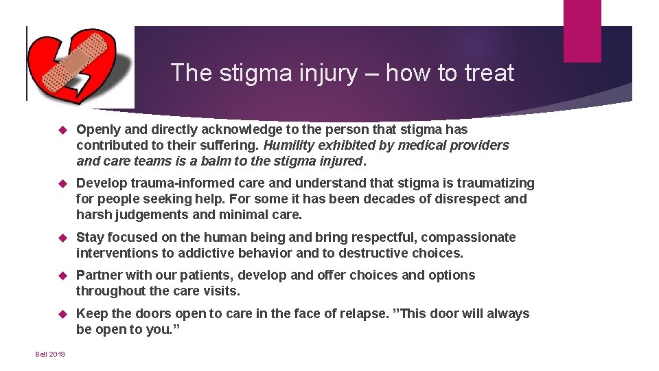 The stigma injury – how to treat Openly and directly acknowledge to the person