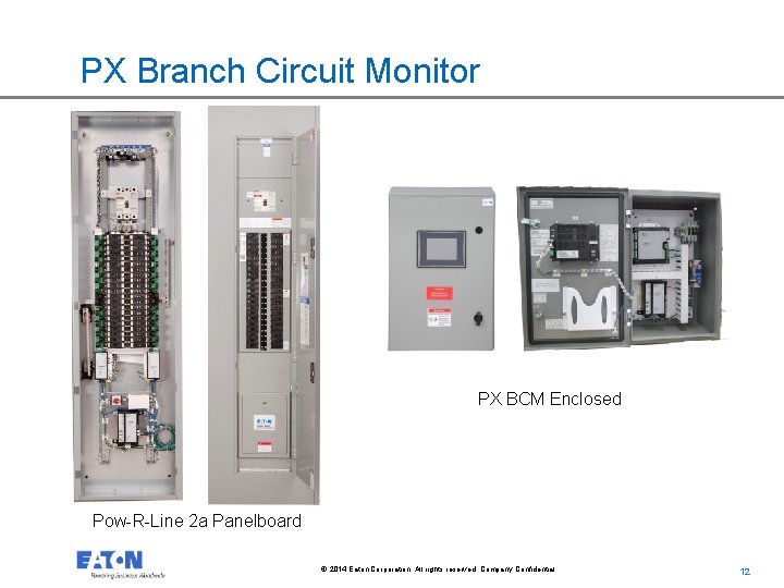 PX Branch Circuit Monitor PX BCM Enclosed Pow-R-Line 2 a Panelboard © 2014 Eaton