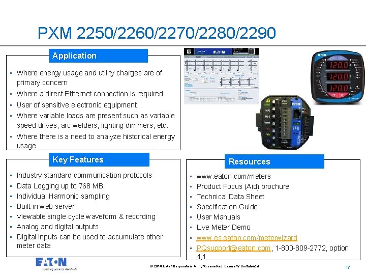 PXM 2250/2260/2270/2280/2290 Application • Where energy usage and utility charges are of primary concern