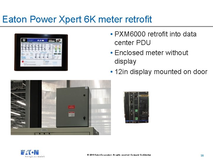 Eaton Power Xpert 6 K meter retrofit • PXM 6000 retrofit into data center