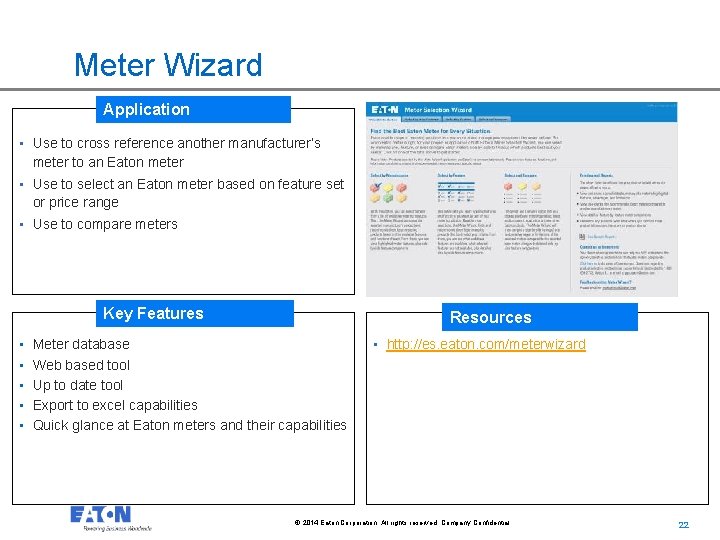 Meter Wizard Application • Use to cross reference another manufacturer’s meter to an Eaton