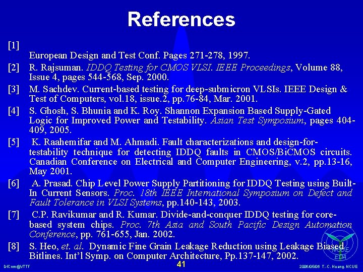 References [1] [2] [3] [4] [5] [6] [7] [8] European Design and Test Conf.