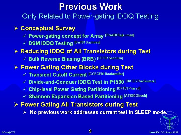 Previous Work Only Related to Power-gating IDDQ Testing Ø Conceptual Survey ü Power-gating concept