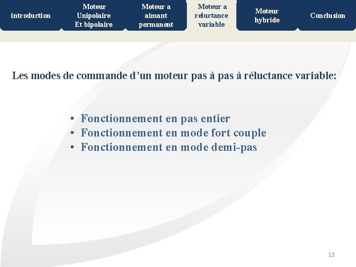 introduction Moteur Unipolaire Et bipolaire Moteur a aimant permanent Moteur a reluctance variable Moteur