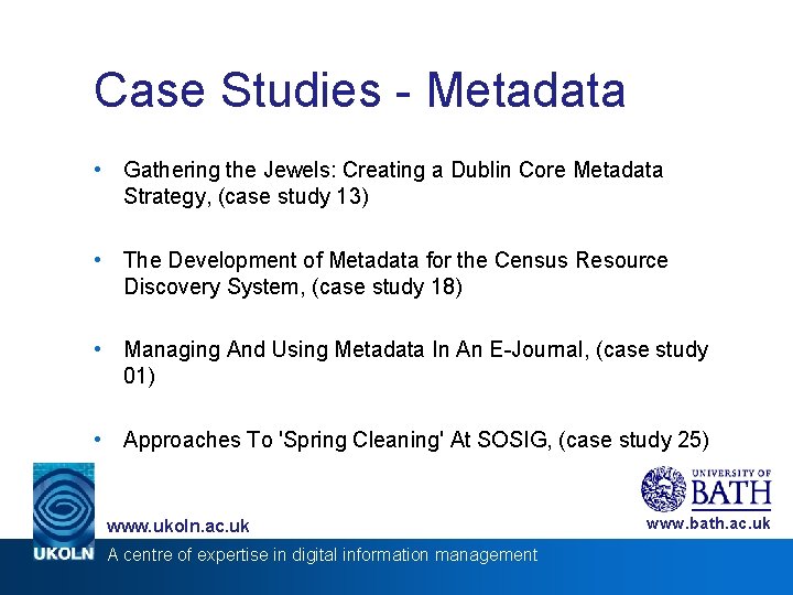 Case Studies - Metadata • Gathering the Jewels: Creating a Dublin Core Metadata Strategy,