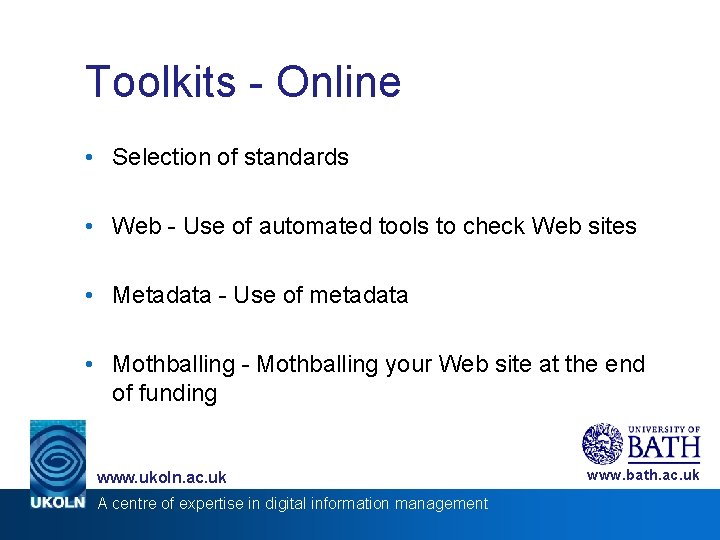 Toolkits - Online • Selection of standards • Web - Use of automated tools