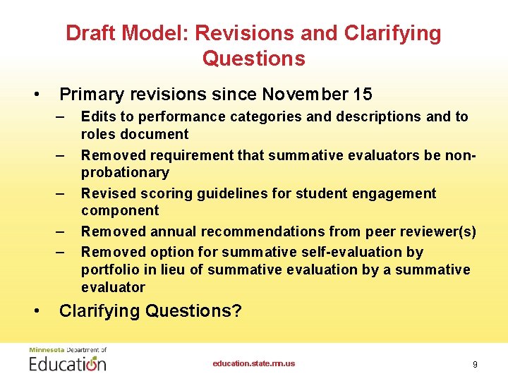 Draft Model: Revisions and Clarifying Questions • Primary revisions since November 15 – –