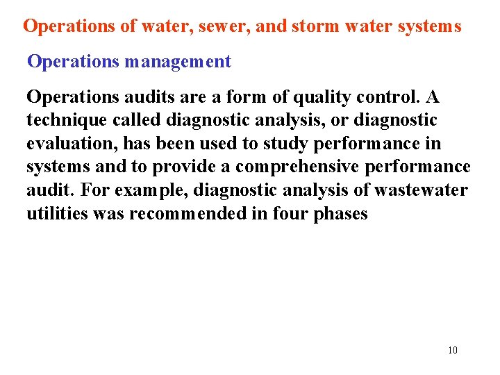 Operations of water, sewer, and storm water systems Operations management Operations audits are a