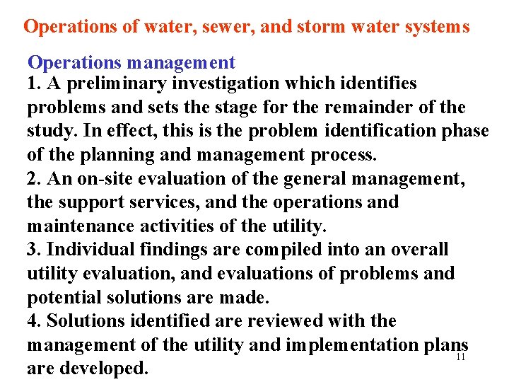 Operations of water, sewer, and storm water systems Operations management 1. A preliminary investigation
