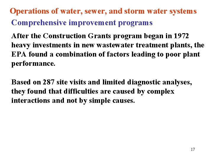 Operations of water, sewer, and storm water systems Comprehensive improvement programs After the Construction