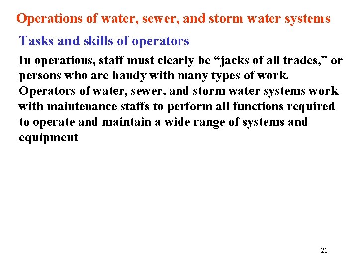 Operations of water, sewer, and storm water systems Tasks and skills of operators In