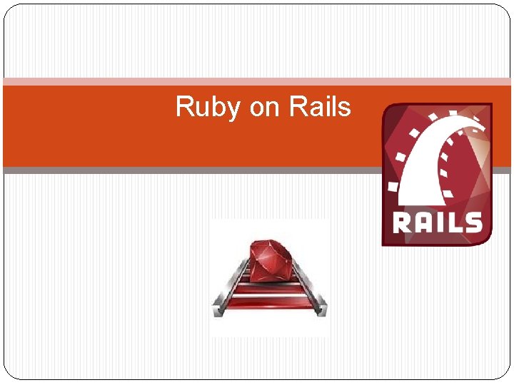 Ruby on Rails 