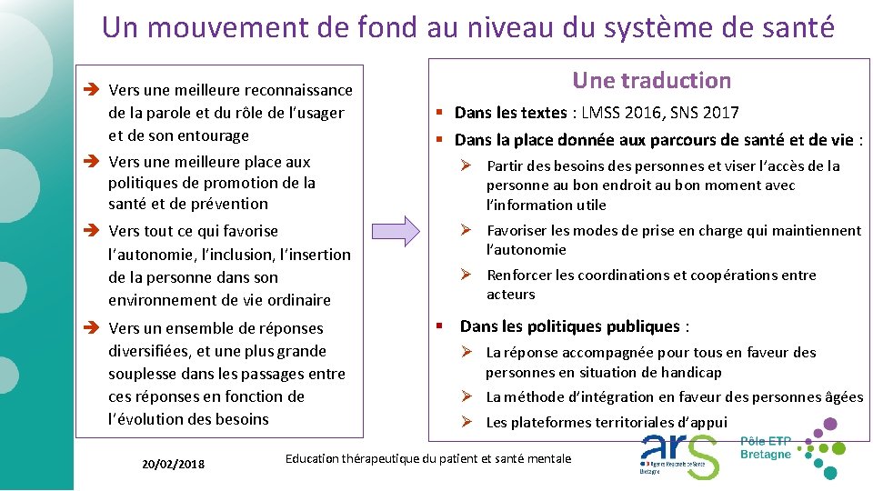 Un mouvement de fond au niveau du système de santé è Vers une meilleure