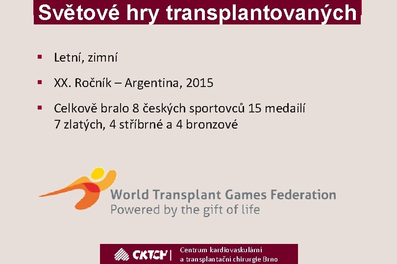 Světové hry transplantovaných § Letní, zimní § XX. Ročník – Argentina, 2015 § Celkově