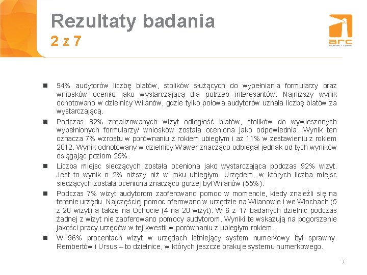 Rezultaty badania Tytuł slajdu 2 z 7 n n n 94% audytorów liczbę blatów,