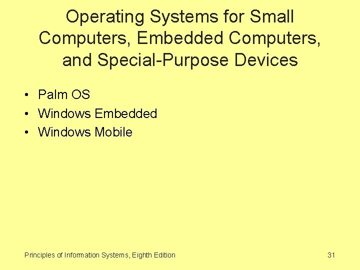 Operating Systems for Small Computers, Embedded Computers, and Special-Purpose Devices • Palm OS •