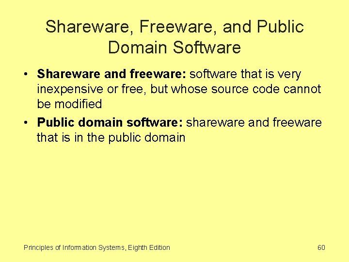 Shareware, Freeware, and Public Domain Software • Shareware and freeware: software that is very