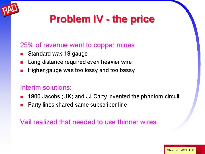 Problem IV - the price 25% of revenue went to copper mines n n