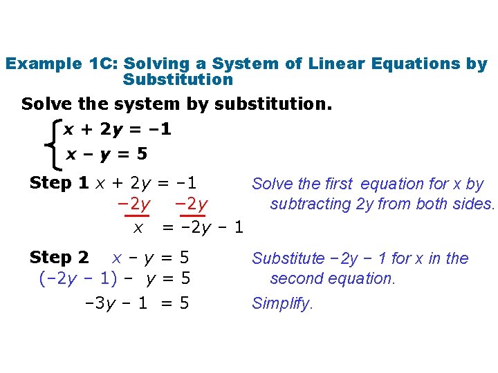 Example 1 C: Solving a System of Linear Equations by Substitution Solve the system