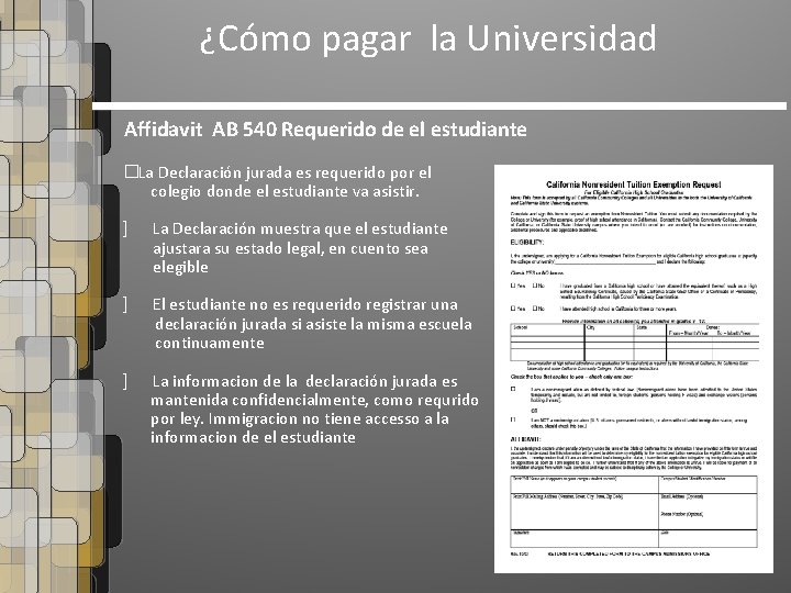 ¿Cómo pagar la Universidad Affidavit AB 540 Requerido de el estudiante �La Declaración jurada