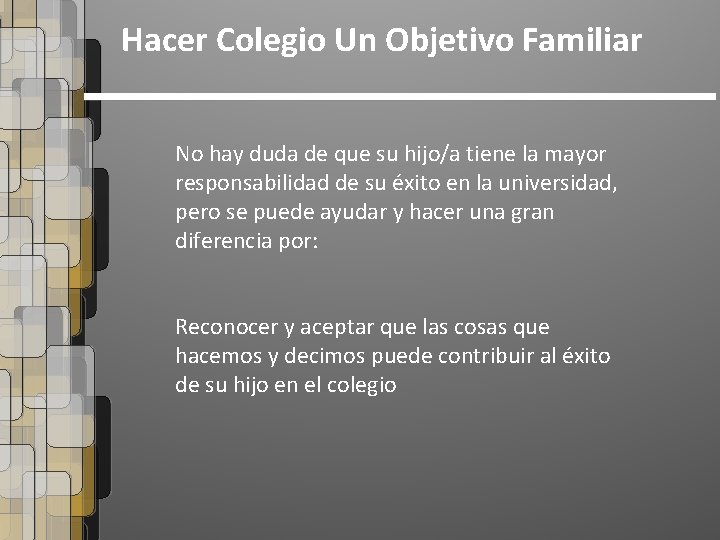 Hacer Colegio Un Objetivo Familiar No hay duda de que su hijo/a tiene la