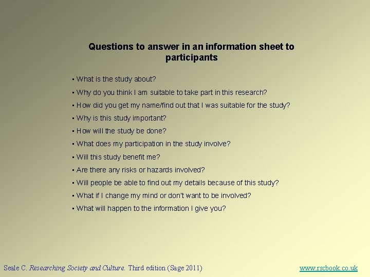 Questions to answer in an information sheet to participants • What is the study