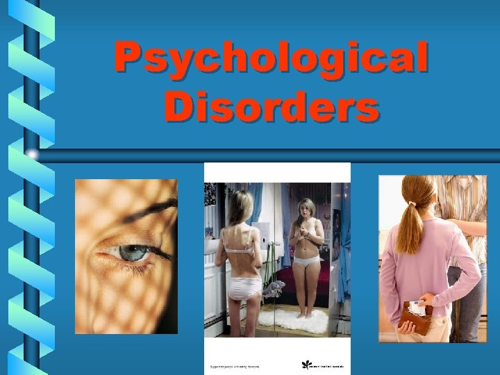 Psychological Disorders 