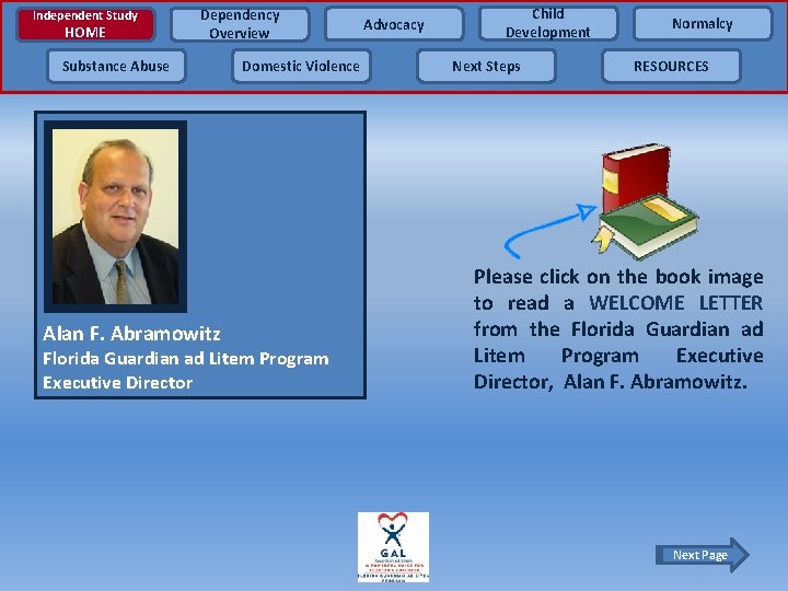 Independent Study HOME Dependency Overview Substance Abuse Alan F. Abramowitz Domestic Violence Florida Guardian