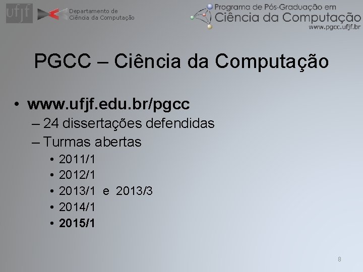 Departamento de Cincia da Computao Programa de PsGraduao