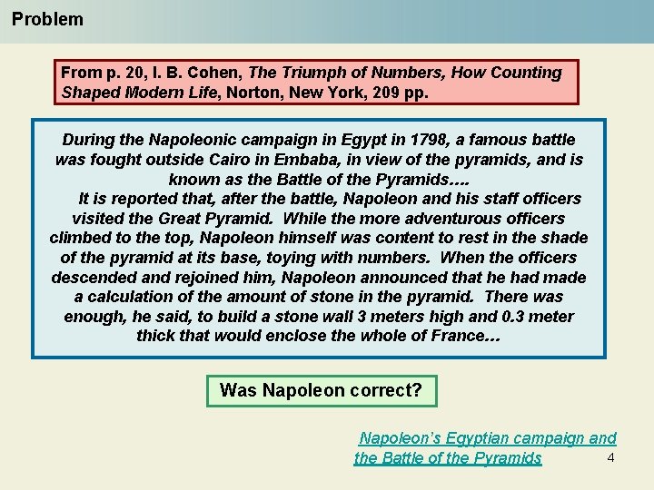 Problem From p. 20, I. B. Cohen, The Triumph of Numbers, How Counting Shaped