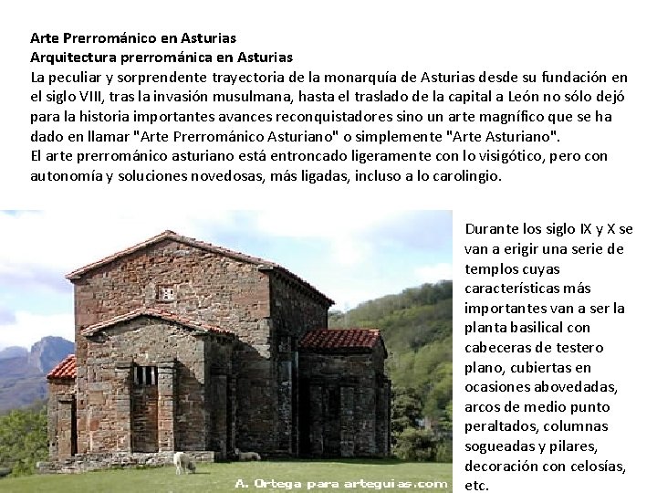 Arte Prerrománico en Asturias Arquitectura prerrománica en Asturias La peculiar y sorprendente trayectoria de