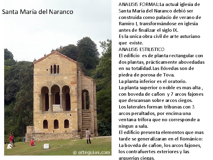 Santa María del Naranco ANALISIS FORMAL: La actual iglesia de Santa María del Naranco