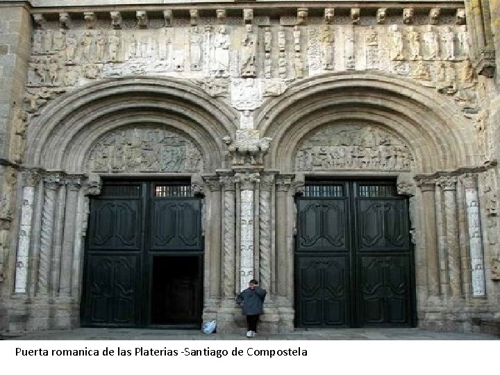 Puerta romanica de las Platerias -Santiago de Compostela 