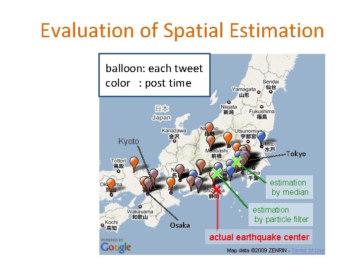 Evaluation of Spatial Estimation balloon: each tweet color : post time Kyoto Tokyo estimation